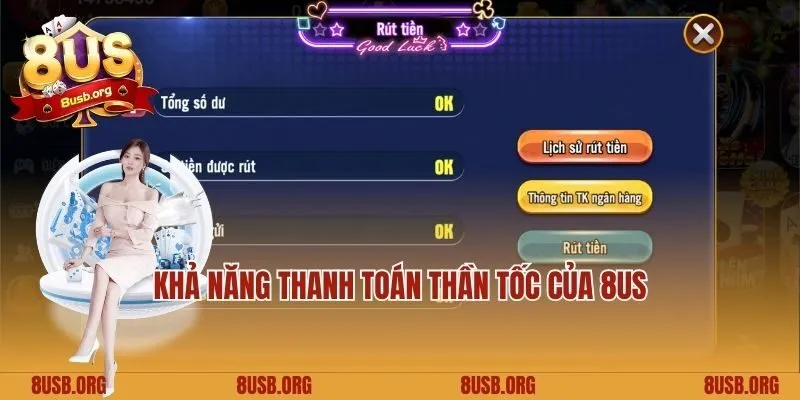 Khả năng thanh toán thần tốc của 8US