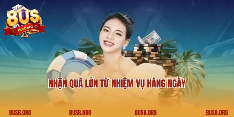 Nhận quà lớn từ nhiệm vụ hàng ngày