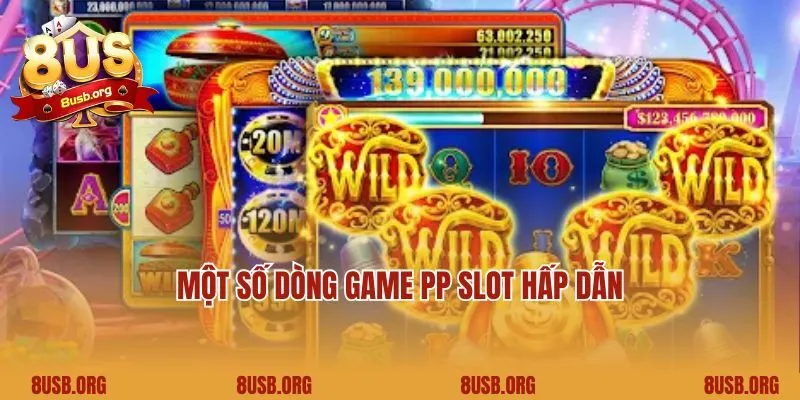 Một số dòng game PP Slot hấp dẫn